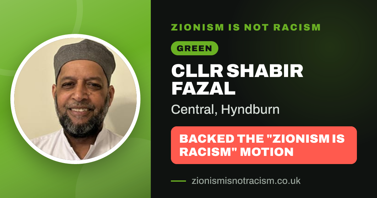 Share image: Cllr Shabir Fazal backed the "Zionism is Racism" motion